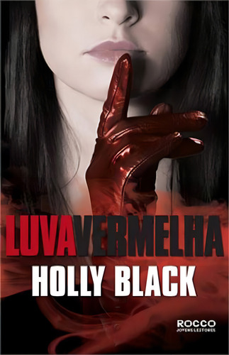 Luva Vermelha, De Black, Holly. Editorial Rocco Jovens Leitores, Capa Mole, Edição 20140731 00:00:00 Em