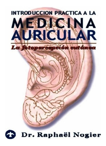 Medicina Auricular Introduccion Practica A La