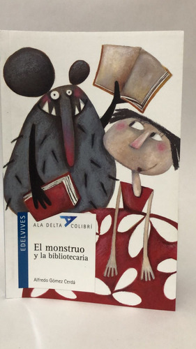 Monstruo Y La Bibliotecaria, El: Monstruo Y La Bibliotecaria