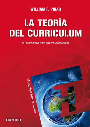 Libro La Teoría Del Curriculum - Pinar, William