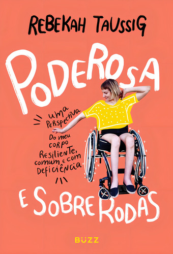 Poderosa E Sobre Rodas, De Taussig, Rebekah. Editorial Buzz Editora, Capa Mole Em Português