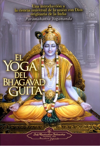 Yoga Del Bhagavad Guita El - Paramahansa Yogananda