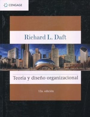 Libro Teoria Y Diseno Organizacional 12 Ed Nuevo