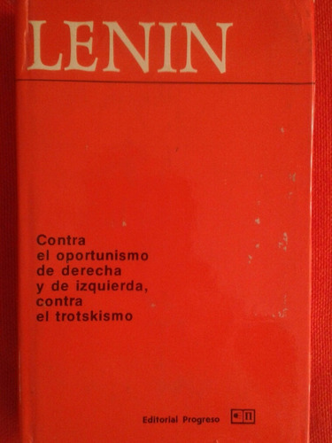 Lenin Contra El Oportunismo De Derecha Y De Izquierda