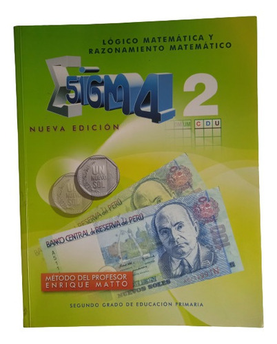Matemáticas Sigma 2 Primaria* Enrique Matto Muzante 