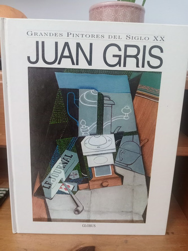 Juan Gris. Grandes Pintores Del Siglo Xx.