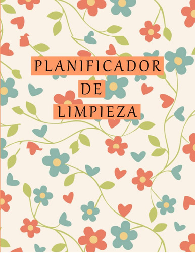 Libro: Planificador De Limpieza: Diario Semanal Y Mensual (s