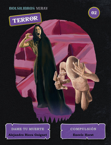 Dame Tu Muerte / Compulsiãân, De Horst, Eneele. Bolsilibros Yeray, Vol. 1. Editorial Yeray Ediciones, Tapa Blanda En Español
