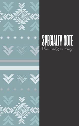 Libro: Specialty Note: The Coffee Log  Java  (specialty Note