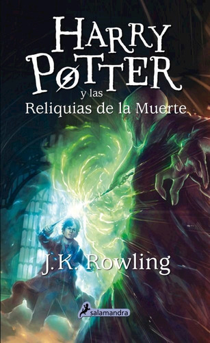 Harry Potter Y Las Reliquias De La Muerte Rowling Salamandra