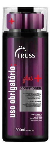 Truss Uso Obrigatório Plus Condicionador 300ml