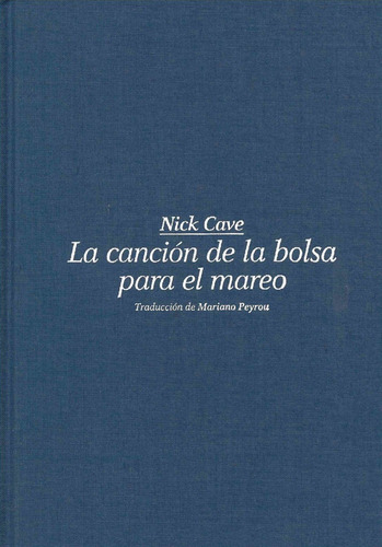 Canción De La Bolsa Para El Mareo, La - Nick Cave