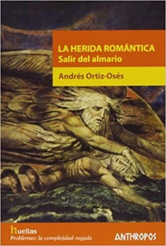 La Herida Romantica - Ortiz Oses Andres (libro) - Nuevo