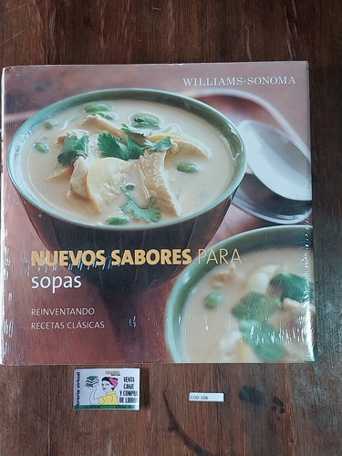 Williams Sonoma - Nuevos Sabores Para Sopas Libro 