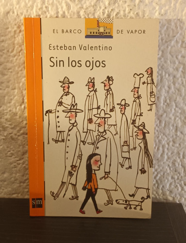 Sin Los Ojos - Esteban Valentino