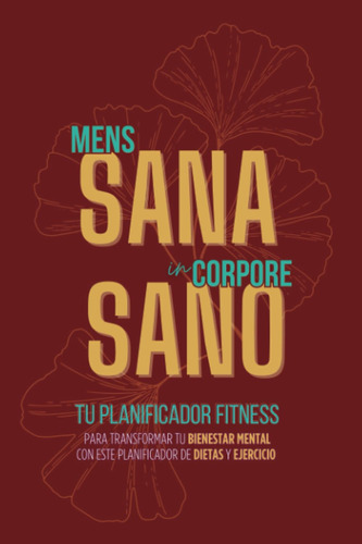 Mens Sana In Corpore Sano (rojo). Tu Planificador Fitness, T