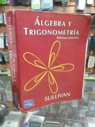 Álgebra Y Trigonometría Séptima Edición De Sullivan