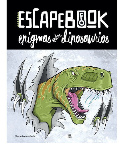 Enigmas Entre Dinosaurios Escapebook