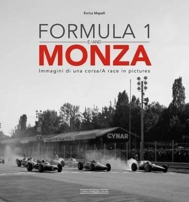 Formula 1 & Monza - Enrico Mapelli (hardback)