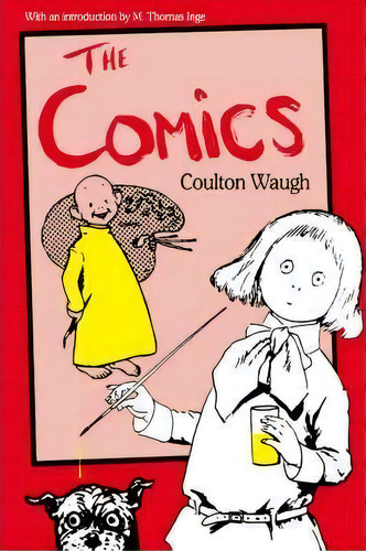 The Comics, De Coulton Waugh. Editorial University Press Mississippi, Tapa Blanda En Inglés
