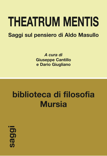 Libro: Theatrum Mentis: Saggi Sul Pensiero Di Aldo Masullo (