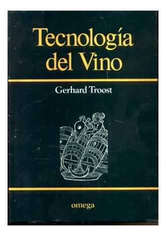 Troost: Tecnología Del Vino