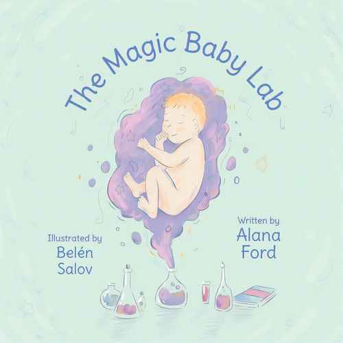 The Magic Baby Lab, De Ford, Alana. Editorial Lightning Source Inc, Tapa Blanda En Inglés