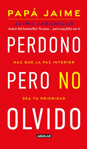 Perdono Pero No Olvido / Jaime Jaramillo