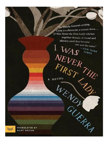I Was Never The First Lady: A Novel (paperback) - Wend. Ew04