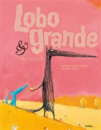 Lobo Grande & Lobo Pequeño - Brun-cosme, Nadine