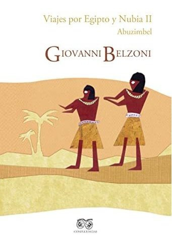Libro Viajes Por Egipto Y Nubia Iii. Berenice  De Belzoni Gi