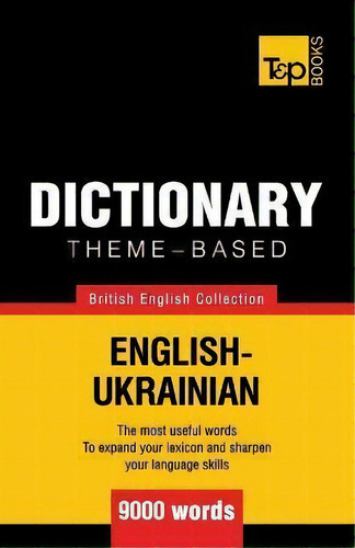 Theme-based Dictionary British English/ukranian, De Andrey Taranov. Editorial T&p Books, Tapa Blanda En Inglés