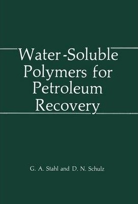 Water-soluble Polymers For Petroleum Recovery - G.a. Stahl