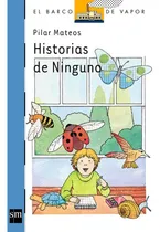Comprar Libro Historias De Ninguno \u002F385: Libro Historias De Ninguno \u002F385, De Pilar Mateos. Editorial Ediciones Sm, Tapa Blanda En Castellano