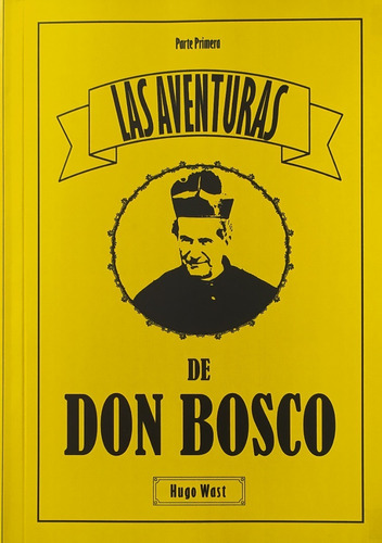 Las Aventuras De Don Bosco (parte Primera)