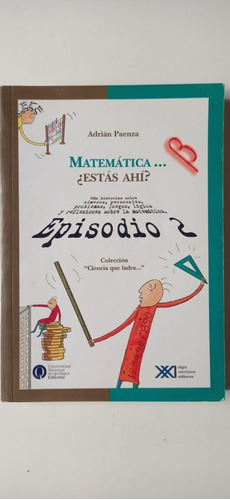 Matemática Esta Ahí Adran Episodio 2 Paenza Siglo Xxi