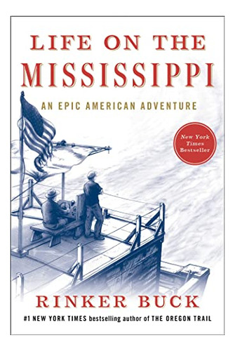 Book : Life On The Mississippi An Epic American Adventure -