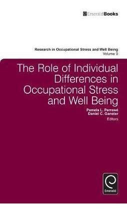 The Role Of Individual Differences In Occupational Stress...