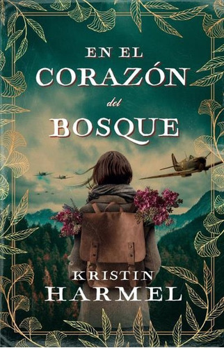 En El Corazon Del Bosque - Kristin Harmel