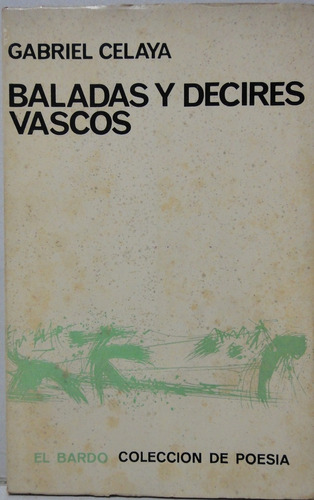 Baladas Y Decires Vascos Gabriel Celaya 