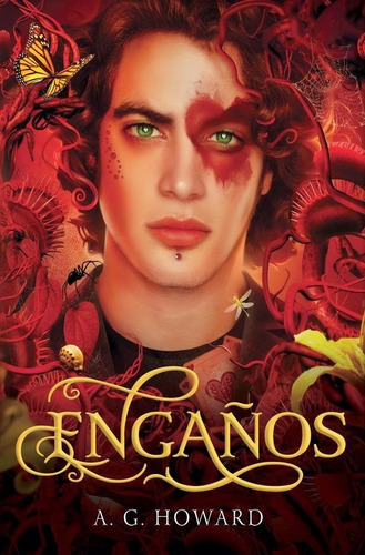 ** Engaños ** A G Howard  Saga Trilogia Susurros