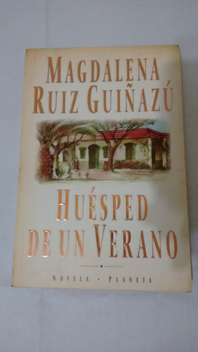 Huesped De Un Verano De Magdalena Ruiz Guiñazu (usado)