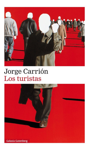 Los Turistas - Jorge Carrion