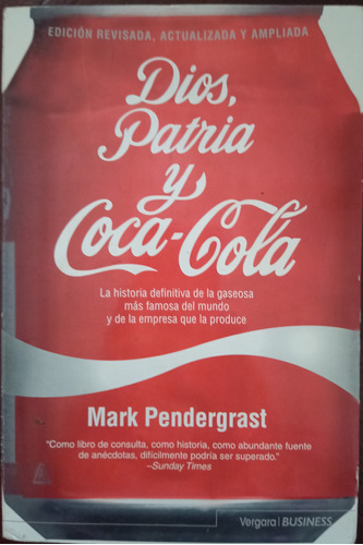  Dios, Patria Y Coca Cola - Mark Pendergrast