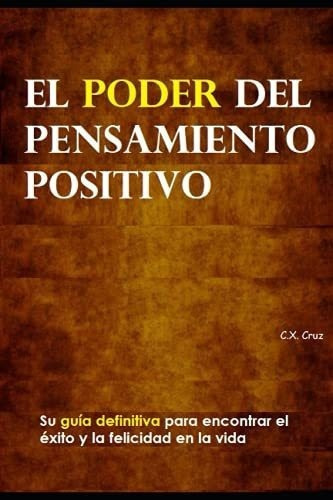 El Poder Del Pensamiento Positivo&-.