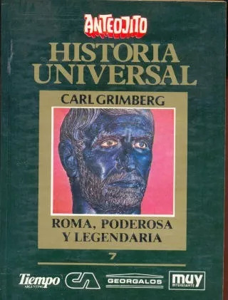 Carl Grimberg: Roma, Poderosa Y Legendaria