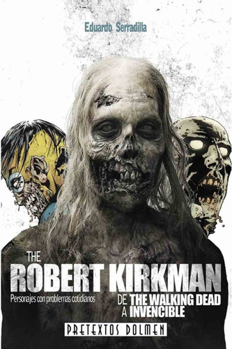 The Robert Kirkman - De The Walking Dead A Invencible