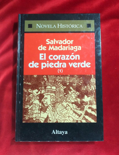 El Corazón De Piedra Verde Tomo 1 Salvador Madariaga Altaya