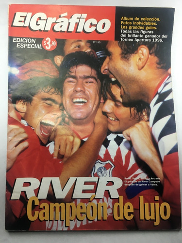 Revista El Grafico Edición Esp N° 113 Año 1996 River Campeon