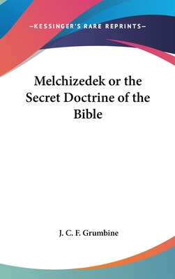 Libro Melchizedek Or The Secret Doctrine Of The Bible - G...